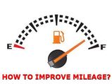 How To Improve Your Car's Mileage?