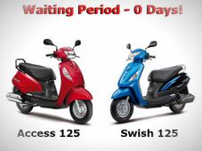 సుజుకి యాక్సెస్, స్విష్‌లకు వెయింటిగ్ పీరియడ్ లేదు