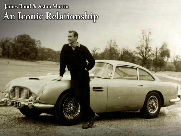एस्‍टन मार्टिन और जेम्‍स बांड एक अनोखा रिश्‍ता 