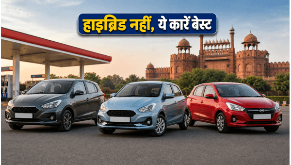 Delhi EV Policy Update: Why Affordable Petrol and CNG Cars Are Better Than Hybrid Options in 2026