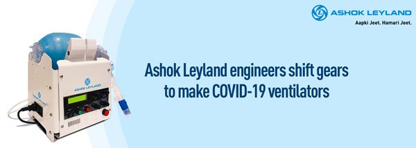 ಕೋವಿಡ್ 19: ವೆಂಟಿಲೆಟರ್ ಉತ್ಪಾದನೆಗೆ ಚಾಲನೆ ನೀಡಿದ ಅಶೋಕ್ ಲೈಲ್ಯಾಂಡ್