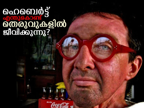 ഹെബെര്‍ട്ടിന്റെ 10 വര്‍ഷത്തെ തെരുവു ജീവിതം