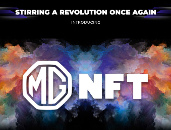NFT അവതരിപ്പിക്കുന്ന ഇന്ത്യയിലെ ആദ്യത്തെ കാര്‍ നിര്‍മാതാക്കളായി MG