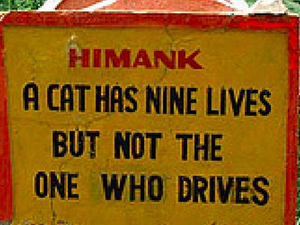 சிந்தனையை தூண்டும் சாலை எச்சரிக்கை பலகைகள்!